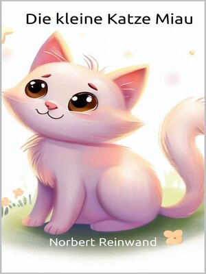 cover image of Die kleine Katze Miau